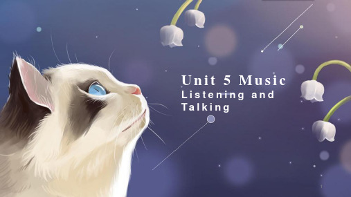 人教版高一英语必修第二册 Unit5 Music Listening and Talking 课件