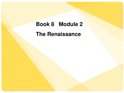 Module2-The-Renaissance(外研版选修8)