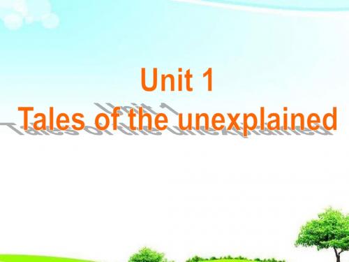 【精选课件】牛津译林版高中英语必修二Unit 1Tales of the unexplainedTask课件.ppt