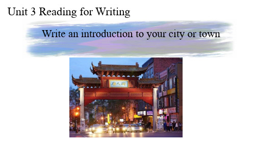 Unit 3 Reading for WritingWelcome to Chinatown高中英语