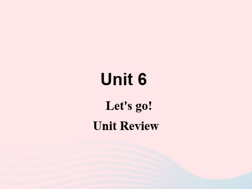 七年级英语上册Unit6Let’sGoUnitReview教学课件新版冀教版