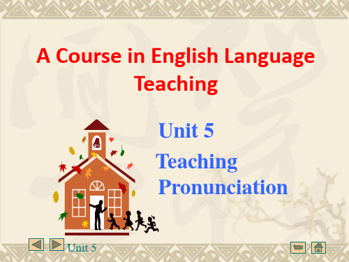 英语教学法 Unit 5   Teaching Pronunciation