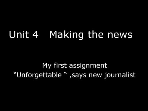 高中英语必修五unit4_Making_the_News课件