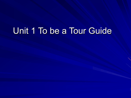 Unit 1 To be a tour guide