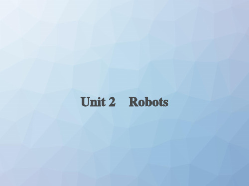 高三英语一轮复习优质课件10：Unit 2 Robots