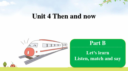 六年级下册英语Unit 4 Then and now  Part B  Let's learn