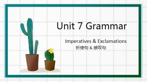 7B Unit7 Grammar 祈使句和感叹句课件(共31张PPT)