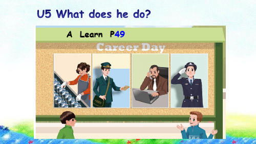 PEP人教版六年级英语上册Unit 5 What does he doA Let's learn课件