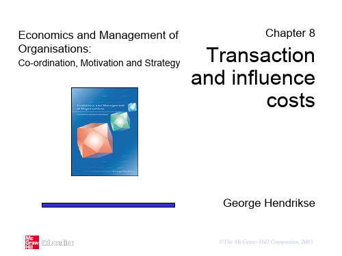 组织经济学与管理学ch08 Transaction and influence costs-94页文档资料