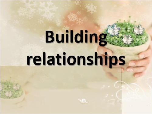 Building  relationships西方文化第六章ppt