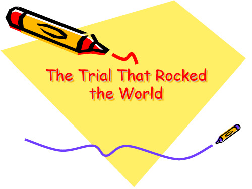 The Trial That Rocked the World.ppt