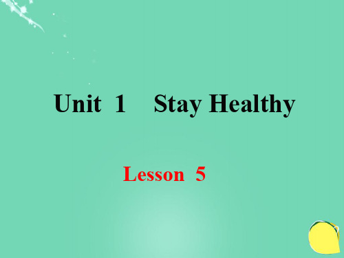 九级英语上册Unit1StayHealthyLesson5Jane'sLuckyLife