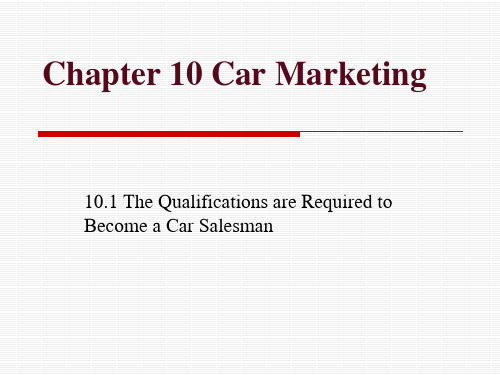 车辆工程 汽车专业英语课件-汽车销售服务部分 - Chapter 10 Car Marketing  10.1-10.5