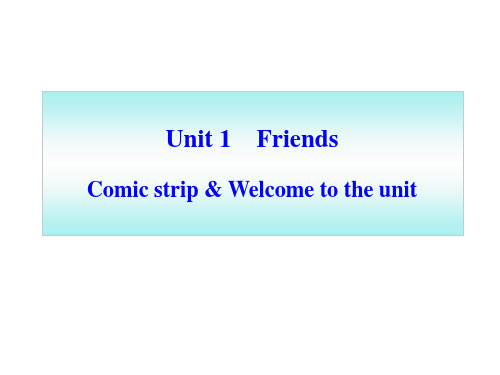 英语：Unit1《Friends》Comicstrip课件(牛津译林版八年级上)