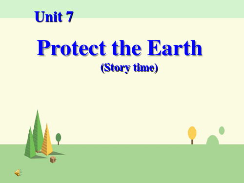 译林 英语六年级上册  Unit 7 Protect the Earth