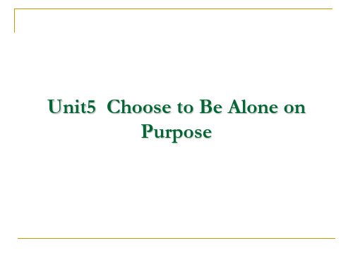 U5--Choose to be alone on purpose