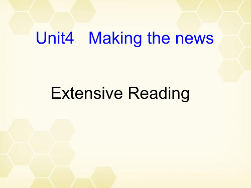 高中英语 Unit4 Making the news Reading课件 新人教版必修5