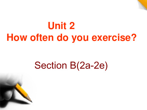 Unit_6__How_often_do_you_exercise(sectionB_2a--2e)