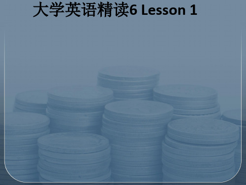 大学英语精读6 Lesson 1ppt课件