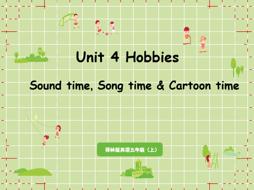 译林版小学五年级上册英语精品教学课件 Unit 4 第3课时Sound time,Song time