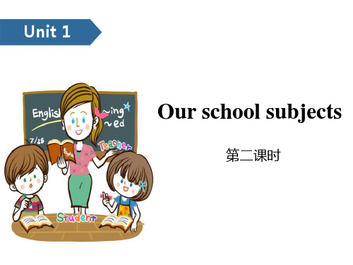 《Our school subjects》-PPT标准课件(第二课时)