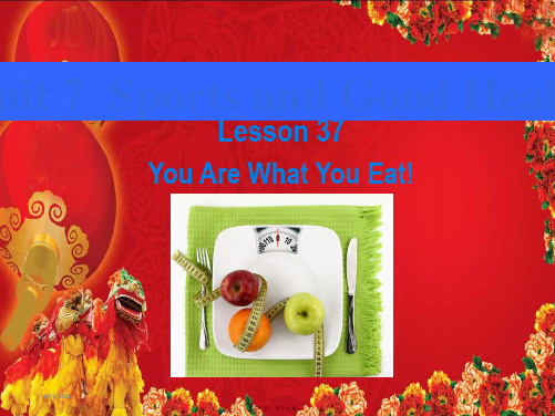 英语下册 lesson 37 you are what you eat课件