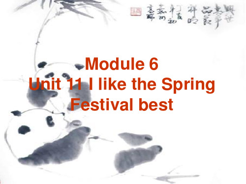 六年级上册英语课件-Module 6 Unit 11 I like the Spring Festival best _教科版(广州深圳)