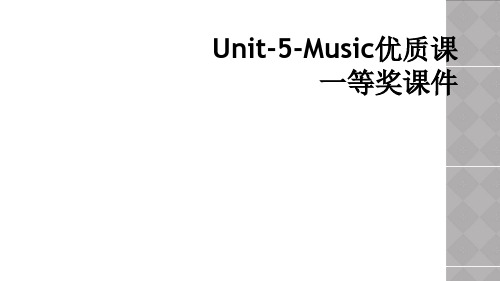 Unit-5-Music优质课一等奖课件