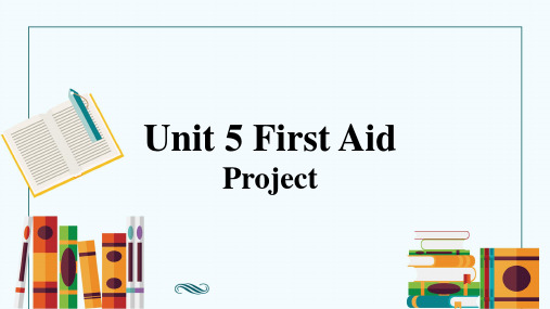 Unit5FirstAidProject课件高二英语人教版选择性