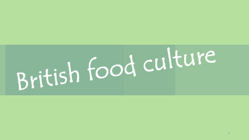 英国食物介绍british food(课堂PPT)