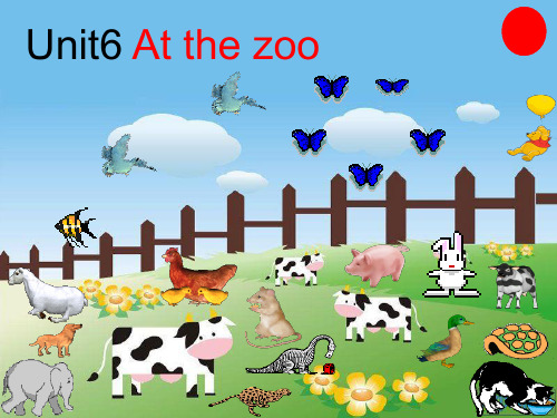 人教PEP三年级英语下册Unit6 At the zoo优质公开课课件