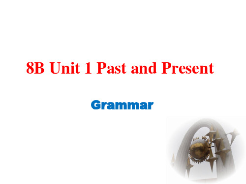 牛津译林版八年级下册英语课件Unit 1 Grammar(1)