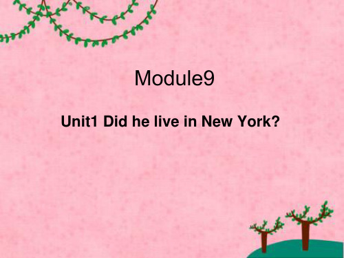 四年级英语下册课件-Module 9 Unit 1 Did he live in New York198-外研版（三起）