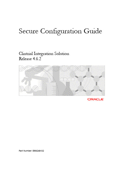 安全配置指南Clintrial集成解决方案发布版本4.6.2产品号：E69249-02说明书