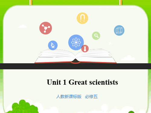 Unit 1 Great scientists Section  I 配套课件人教新课标版   必修五