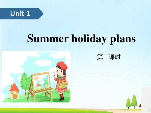 《Summer holiday plans》PPT(第二课时)