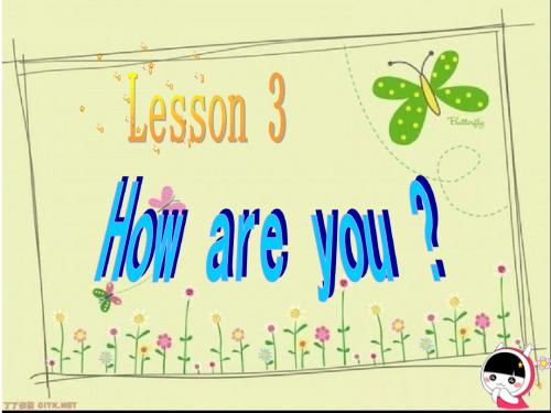 冀教版(三起)三上《Lesson 3 How are you》ppt课件