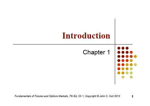 Fundamentals of Futures and Options Markets Ch 1