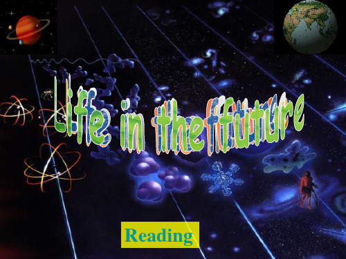 公开课 人教版英语必修5 unit3 life in the future 阅读课 Reading