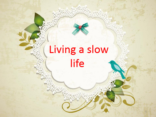 Living-a-slow-life(全)PPT课件