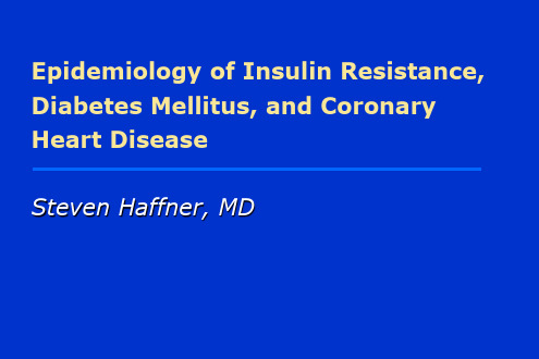 胰岛素抵抗、糖尿病与冠心病(英文)