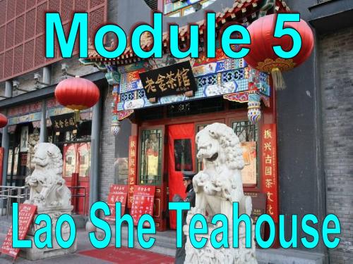 Module 5 Lao She Teahouse Unit 3 课件1-优质公开课-外研版8上精品