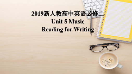 Unit5 Music Reading for writing 公开课课件