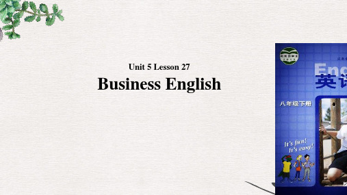 八年级英语下册 Unit 5 Buying and Selling Lesson 27 Business English课件 冀教版