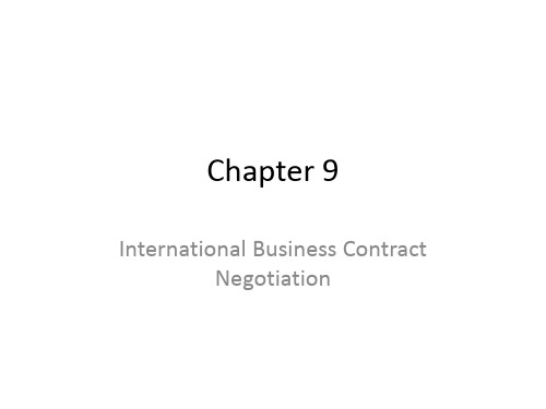 国际商务谈判 Chapter 9 International Business Contract Negotiation.ppt