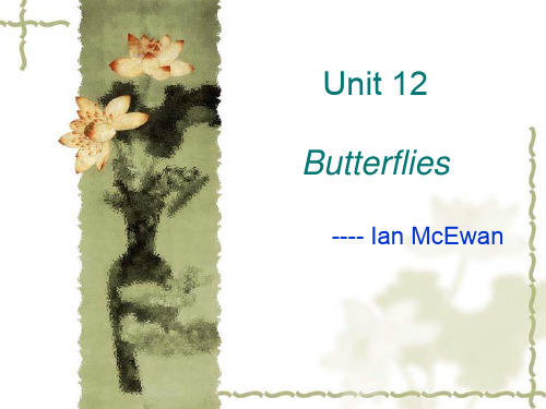 英美短篇小 说Unit 12 Butterflies[精]