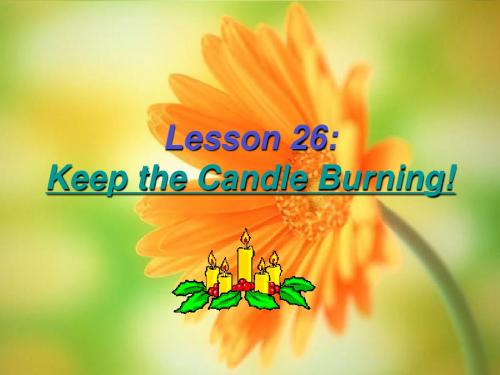 Lesson26KeeptheCandleBurn