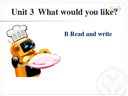 人教版PEP英语五年级上册Unit3What would you like B read and write课件等