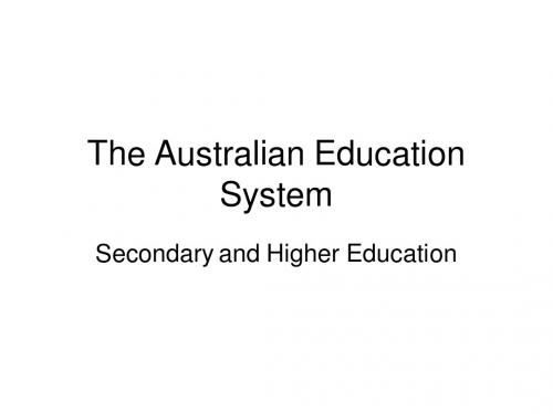 The Australian Education System澳大利亚高等教育体系