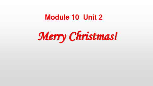 外研版三起四上Module10Unit2MerryChristmas2